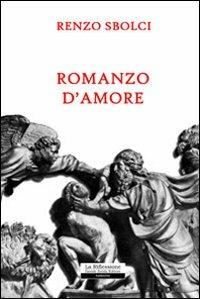 Romanzo d'amore - Renzo Sbolci - copertina