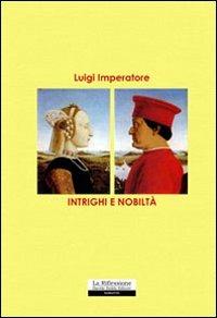 Intrighi e nobiltà - Luigi Imperatore - copertina