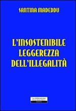 L' insostenibile leggerezza dell'illegalità