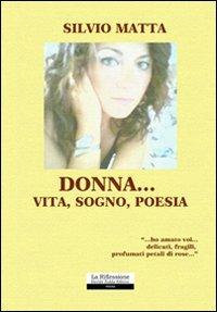 Donna... vita, sogno, poesia - Silvio Matta - copertina