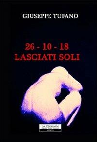 26-10-18. Lasciati soli - Giuseppe Tufano - copertina