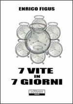 Sette vite in 7 giorni