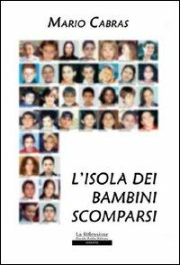 L' isola dei bambini scomparsi - Mario Cabras - copertina