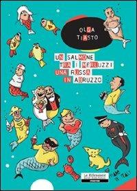 Un salmone tra i merluzzi, una russa in Abruzzo - Olga Tiasto - copertina