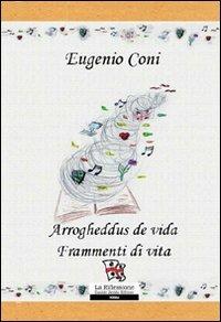 Arrogheddus de vida-Ricordi di vita - Eugenio Coni - copertina