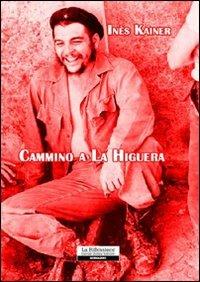 Cammino a la Higuera - Inès Kainer - copertina