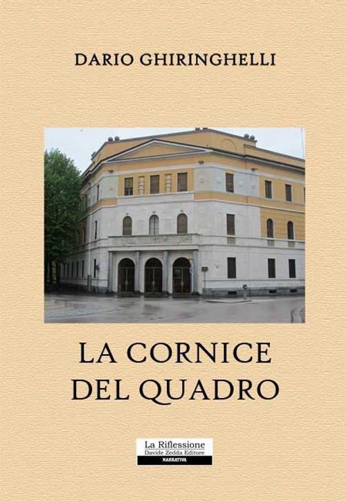 La cornice del quadro - Dario Ghiringhelli - copertina