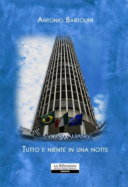 Tutto e niente in una notte - Antonio Bartolini - copertina