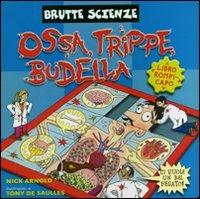 Ossa, trippe, budella. Ediz. illustrata - Nick Arnold - copertina