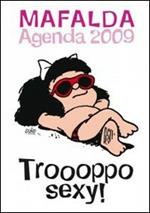 Troppo sexy. Mafalda. Agenda 2009 12 mesi
