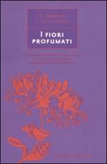 I fiori profumati