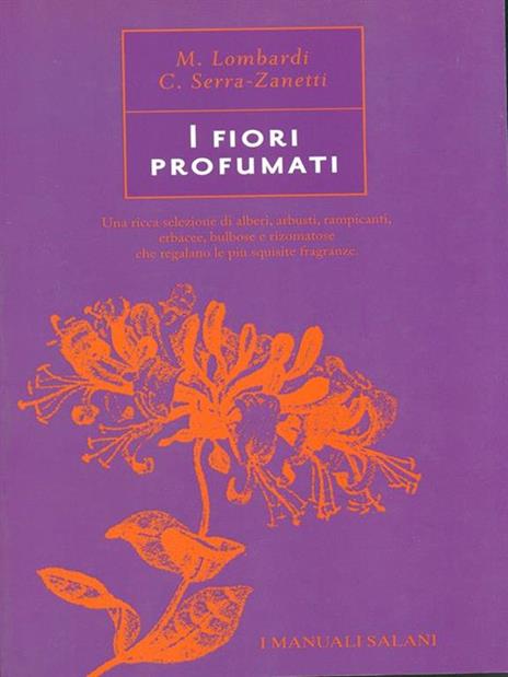 I fiori profumati - Margherita Lombardi,Cristina Serra-Zanetti - copertina
