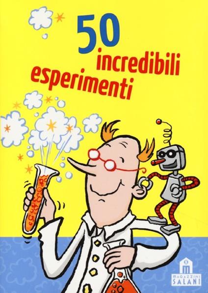 50 incredibili esperimenti. Carte - copertina
