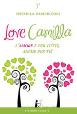 Love Camilla. L'amore è per tutti, anche per te!
