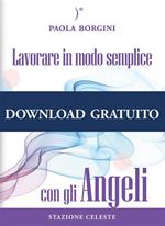 Lavorare in modo semplice con gli angeli