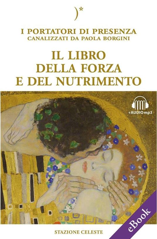 Il libro della forza e del nutrimento - Paola Borgini,P. Abbondanza,Emanuela Sina - ebook
