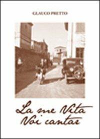 La me vita voi cantar - Glauco Pretto - copertina