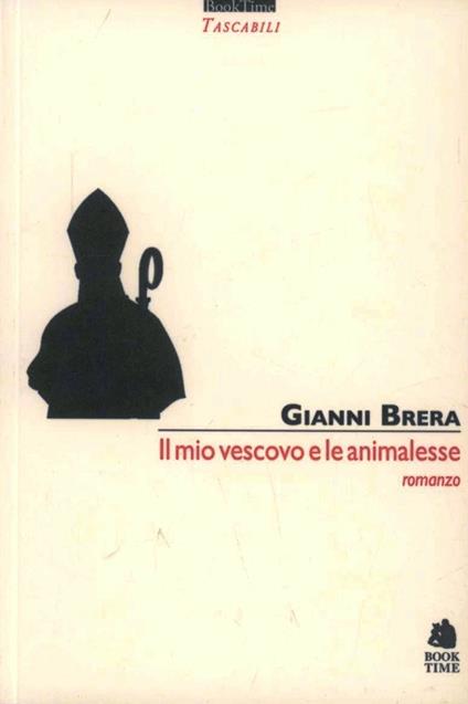 Il mio vescovo e le animalesse - Gianni Brera - copertina