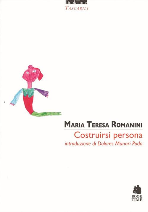 Costruirsi persona - M. Teresa Romanini - copertina