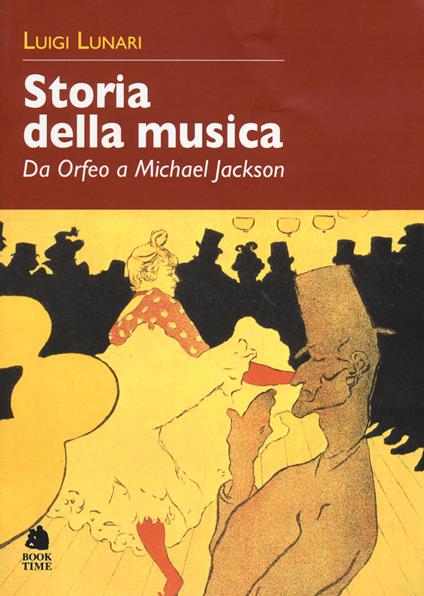 Storia della musica. Da Orfeo a Michael Jackson - Luigi Lunari - copertina