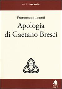 Apologia di Gaetano Bresci - Francesco Lisanti - copertina