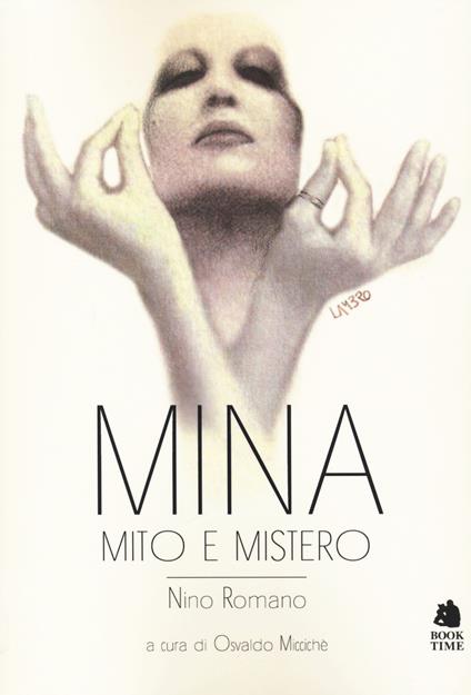 Mina. Mito e mistero - Nino Romano - copertina