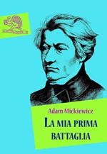 La mia prima battaglia