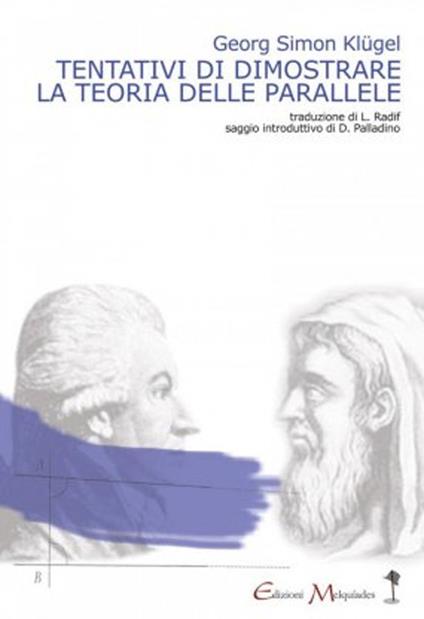 Tentativi di dimostrare la teoria delle parallele - Georg Simon Klügel - copertina