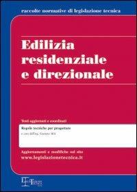 Edilizia residenziale e direzionale. Regole tecniche per progettare - copertina
