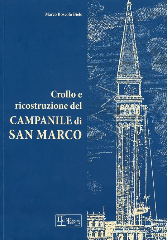Crollo e ricostruzione del campanile di San Marco - Marco Boscolo Bielo - copertina