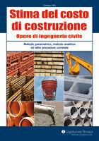 Stima del costo di costruzione. Opere di ingegneria civile