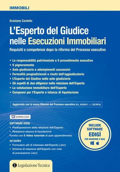 L' esperto del giudice nelle esecuzioni immobiliari. Requisiti e competenze dopo la riforma del processo esecutivo - Graziano Castello - copertina