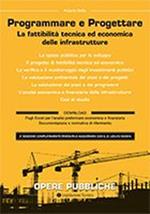 Il progetto di fattibilità tecnica ed economica delle opere pubbliche. La fattibilità tecnica ed economica delle infrastrutture