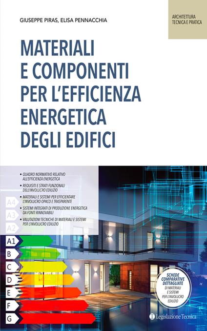 Materiali e componenti per l'efficienza energetica degli edifici - Giuseppe Piras,Elisa Pennacchia - copertina