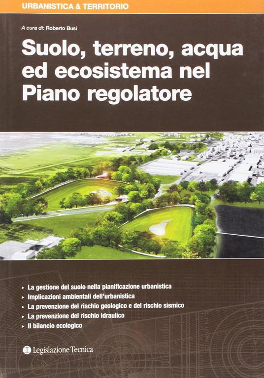 Suolo, terreno, acqua ed ecosistema nel Piano regolatore - copertina