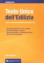 Testo Unico dell'edilizia. Decreto del presidente della Repubblica 6 giugno 2001 n. 380