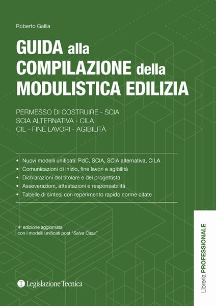Guida alla compilazione della modulistica edilizia. Permesso di costruire, SCIA, SCIA alternativa, CILA, fine lavori, agibilità - Roberto Gallia - copertina
