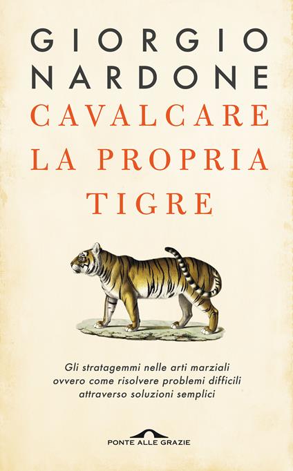 Cavalcare la propria tigre - Giorgio Nardone - ebook