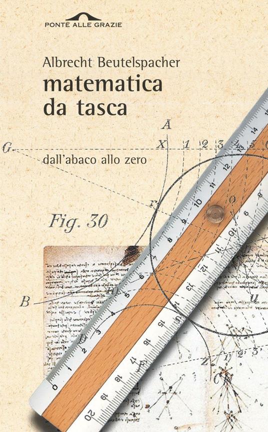 Matematica da tasca. Dall'abaco allo zero - Albrecht Beutelspacher,Alessandro Peroni - ebook
