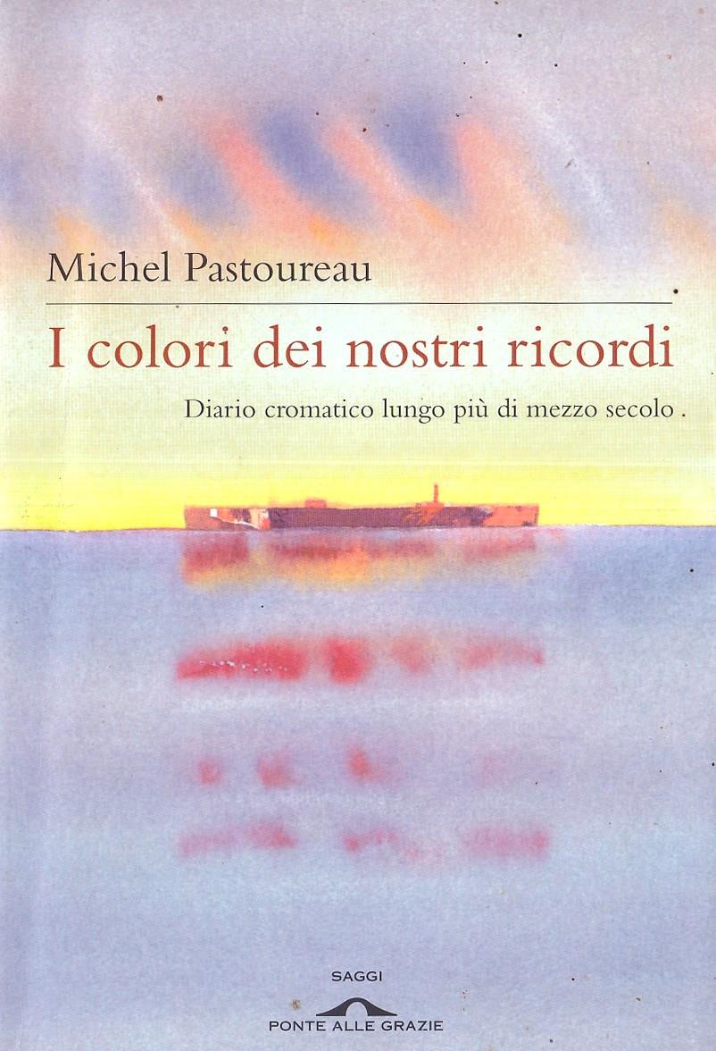 I colori dei nostri ricordi. Diario cromatico lungo più di mezzo secolo