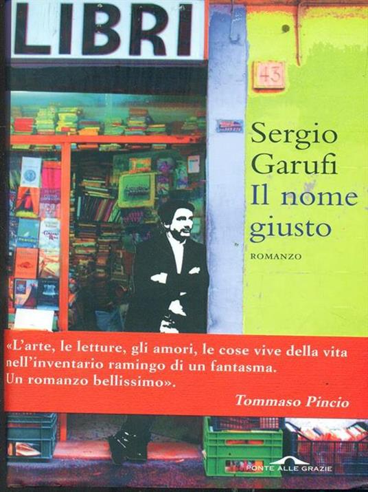 Il nome giusto - Sergio Garufi - 2