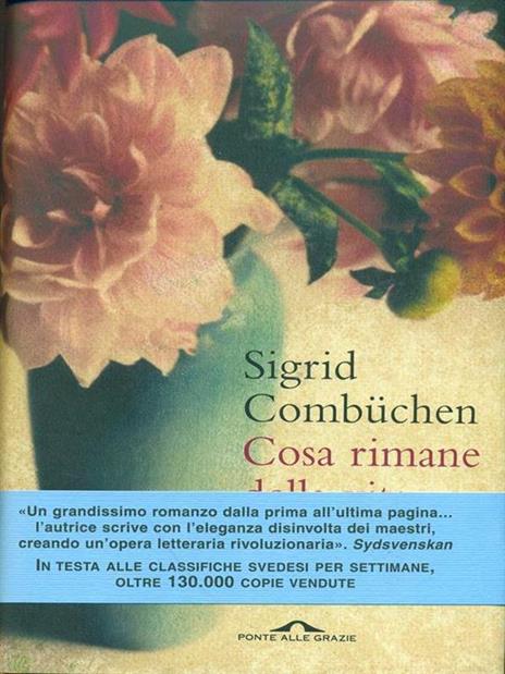 Cosa rimane della vita - Sigrid Combüchen - 5