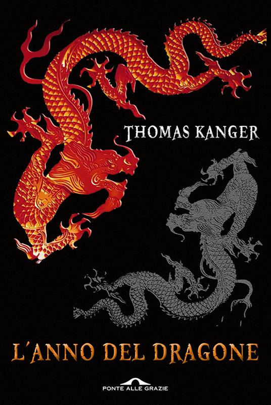 L' anno del dragone - Thomas Kanger,Alessandro Storti - ebook