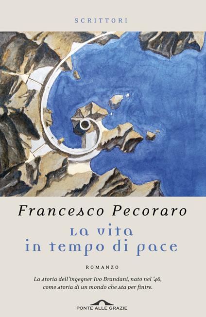 La vita in tempo di pace - Francesco Pecoraro - copertina