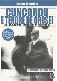 Cuncordu e tenore de Orosei. Il canto: mare e terra. Con CD Audio - Luca Devito - copertina