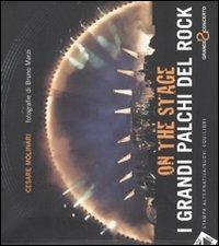 On the stage - I grandi palchi del rock