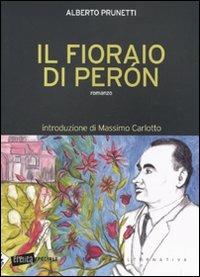 Il fioraio di Peron - Alberto Prunetti - 5