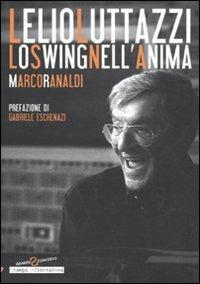 Lelio Luttazzi. Lo swing nell'anima - Marco Ranaldi - 5