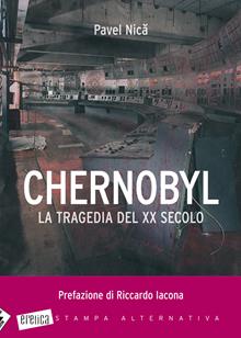 Chernobyl. La tragedia del XX secolo