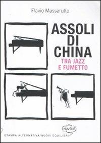 Assoli di china. Tra jazz e fumetto - Flavio Massarutto - 4